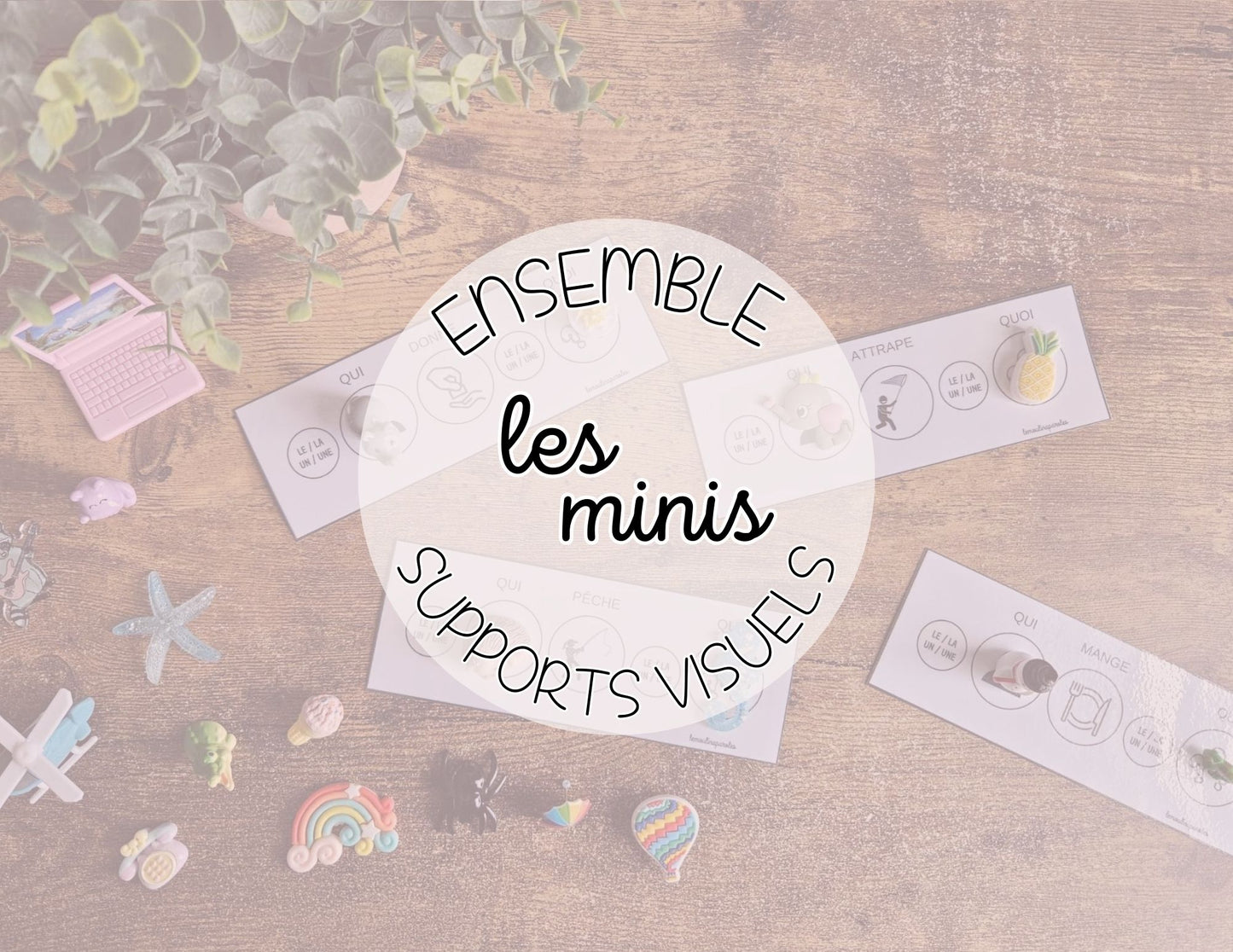 Supports visuels pour les minis objets - phrase SVC