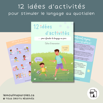 Cahier d’intervention – 12 idées de stimulation du langage au parc