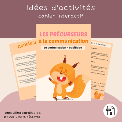 Cahier de précurseur à la communication – La verbalisation et le babillage