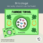 Bricolage Fabrique ton bol de Lucky Charm’s