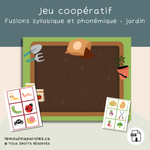 Jeu coopératif thème jardin pour fusion syllabique et phonémique.