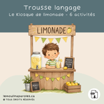 Trousse numérique Le kiosque de limonade comprenant 6 activités éducatives pour stimuler le langage, le vocabulaire, les notions spatiales, les consignes, le raisonnement et les apprentissages préscolaires chez les enfants de 3 à 6 ans.